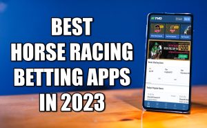 The best horse racing betting apps 2023