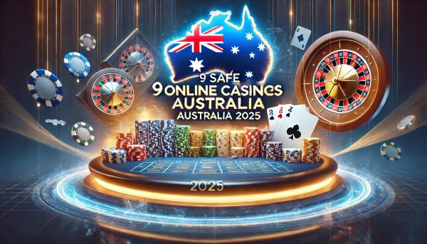 9 Safe Online Casinos Australia 2025