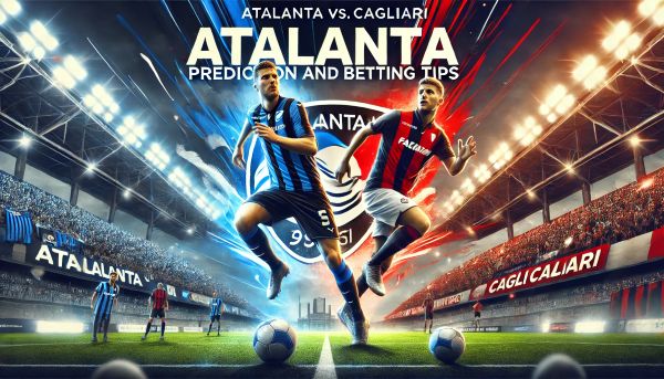 Atalanta vs. Cagliari Prediction and Betting Tips