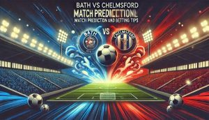 Bath vs Chelmsford Match Prediction and Betting Tips