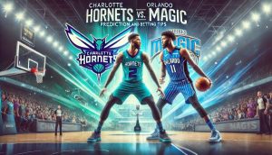 Charlotte Hornets vs. Orlando Magic Prediction and Betting Tips