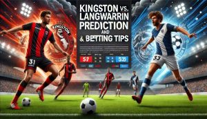 Kingston vs. Langwarrin Prediction and Betting Tips