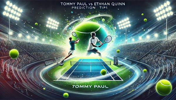 Tommy Paul vs Ethan Quinn Prediction and Betting Tips