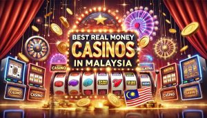 Best Real Money Casino Slots in Malaysia