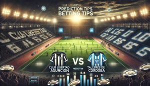 Club Libertad Asuncion vs. Talleres de Cordoba: Prediction, Betting Tips