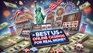 Best US Online Casinos for Real Money