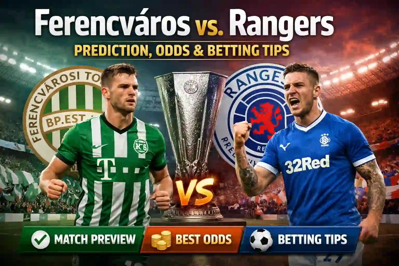 Ferencvaros vs. Rangers Prediction, Odds & Betting Tips