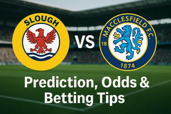 Slough vs. Macclesfield Prediction, Odds & Betting Tips