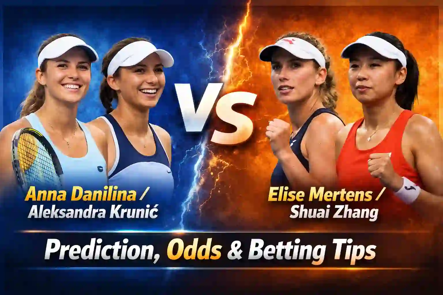 Anna Danilina / Aleksandra Krunić vs Elise Mertens / Shuai Zhang Prediction, Odds & Betting Tips