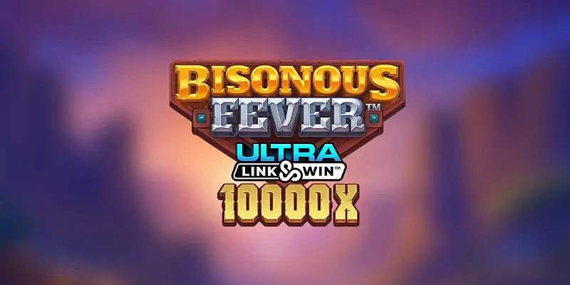 Bisonous Fever Ultra Link&Win Slot Review