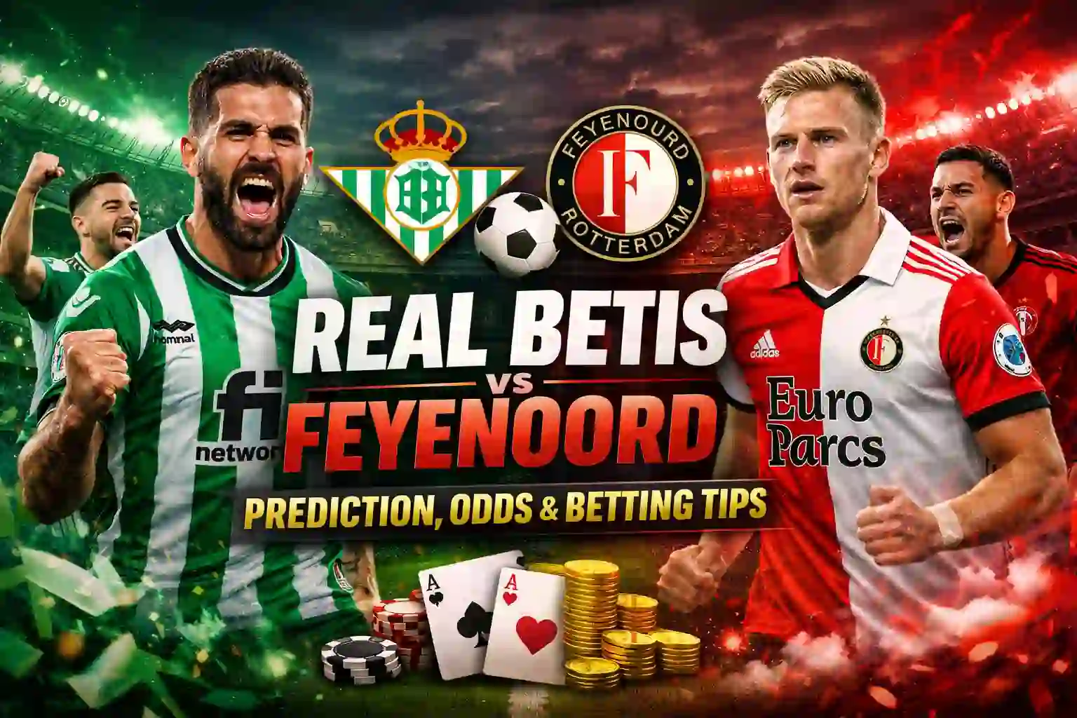 Real Betis vs Feyenoord Prediction, Odds & Betting Tips