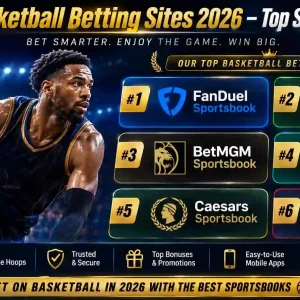 Best Basketball Betting Sites 2026 – Top Sportsbooks