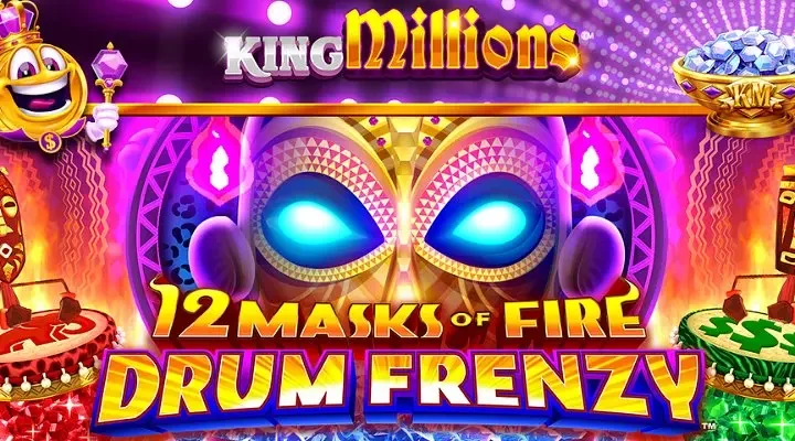 12 Masks of Fire Drum Frenzy King Millions Slot Review