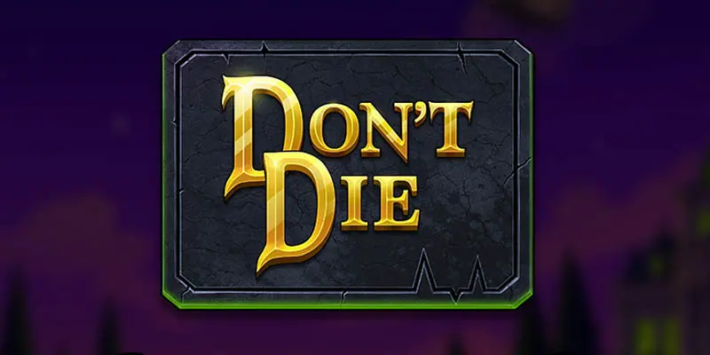 Don't Die Slot Review