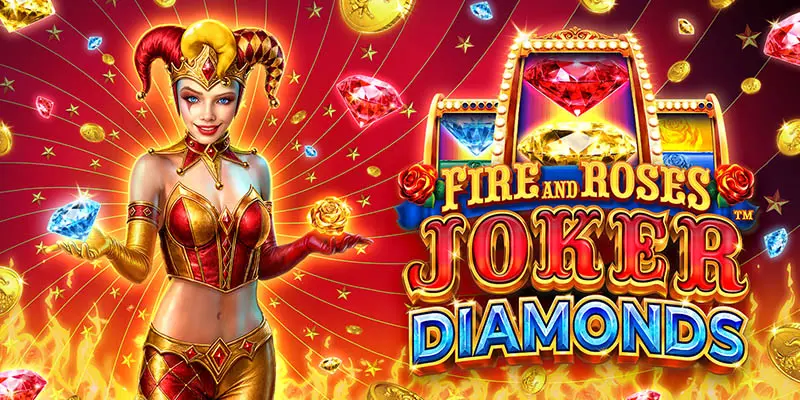 Fire and Roses Joker Diamonds Slot Review