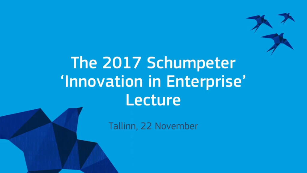 2017 Schumpeter 'Innovation in Enterprise' Lecture