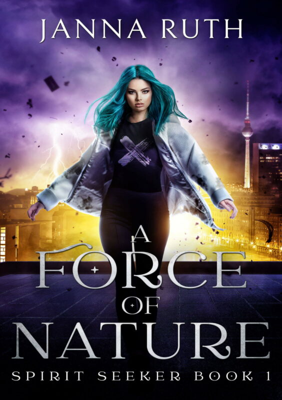 A Force of Nature (Spirit Seeker Book 1)