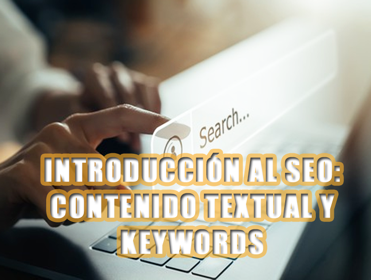 Introducción al SEO: Contenido textual y keywords