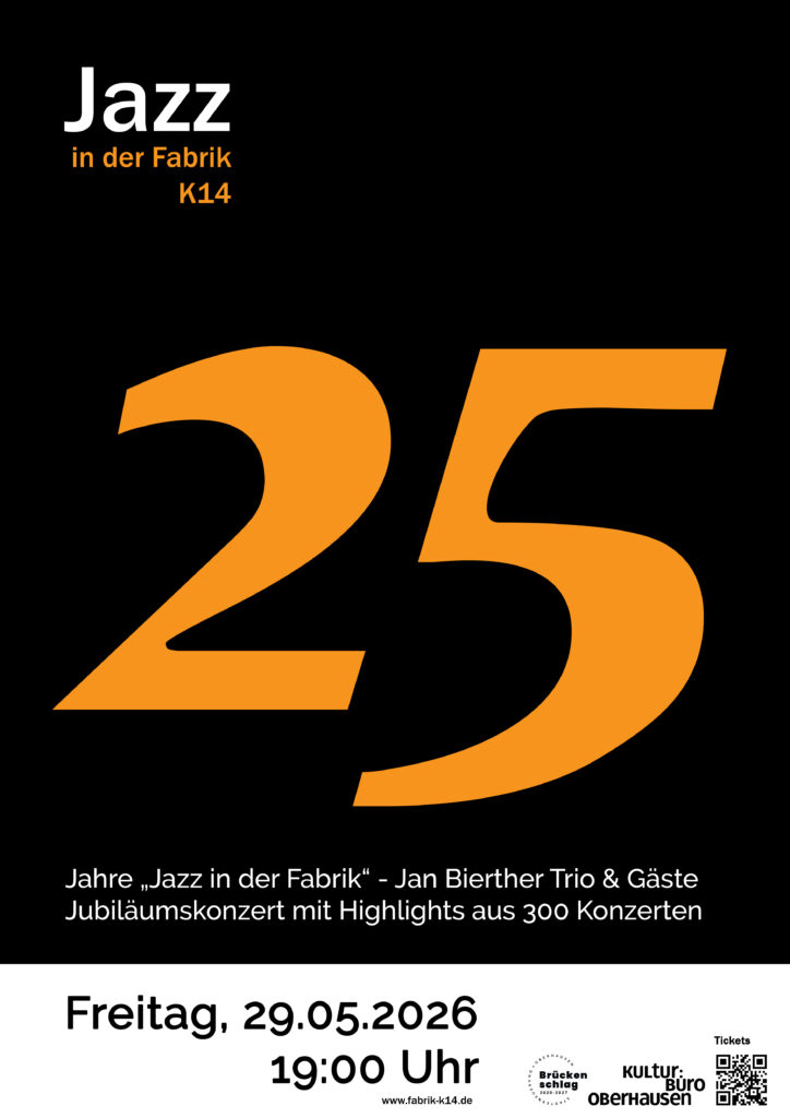 29.05.2026 | 25 Jahre „Jazz in der Fabrik“ K14 – Jan Bierther Trio & Gäste