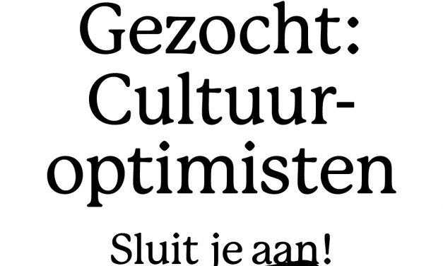 Gezocht: Cultuuroptimisten