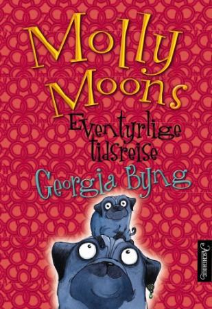 Georgia Byng: Molly Moons eventyrlige tidsreise
