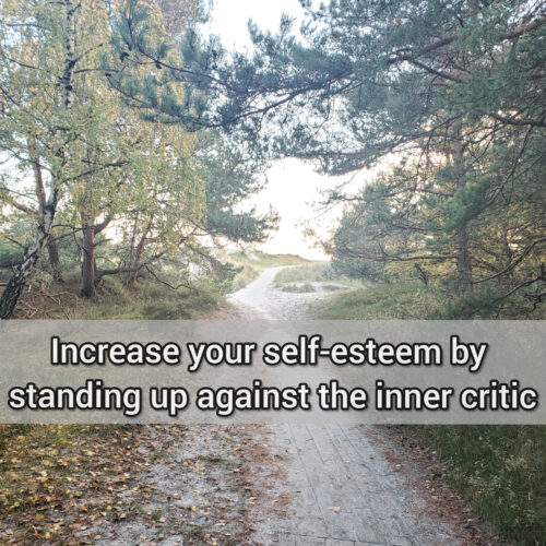 Increase your self-esteem by standing up against the inner critic