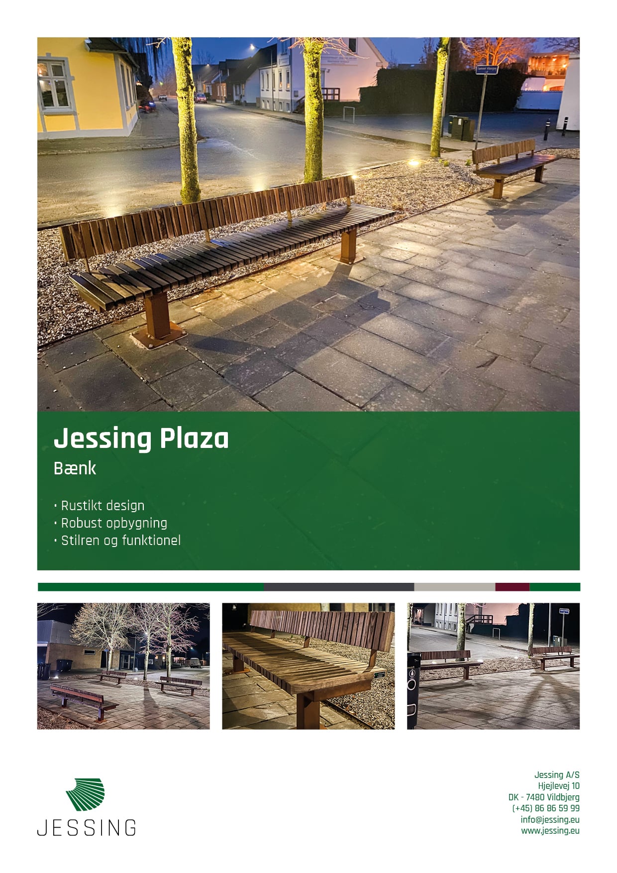 Jessing Plaza Bænk