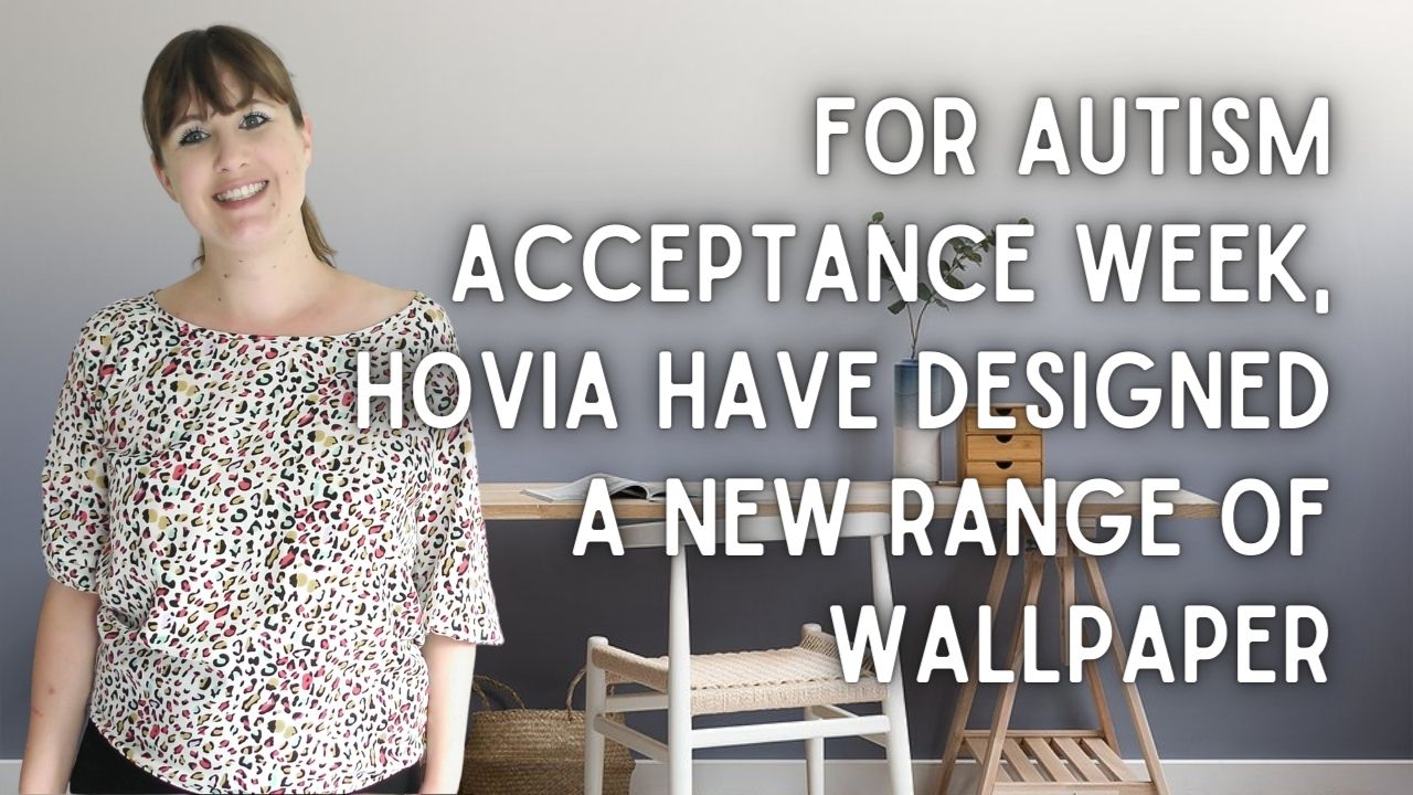 For Autism Acceptance Week, Hovia Have Designed A New Range Of Wallpaper
