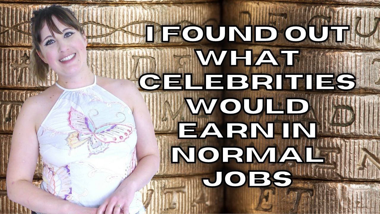 I Found Out What Celebrities Would Earn In Normal Jobs