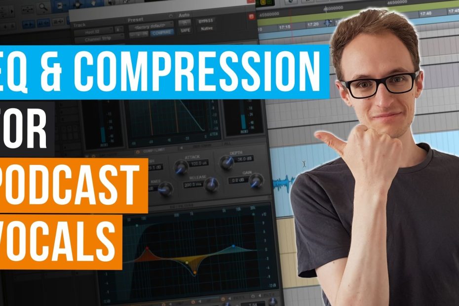 eq and compression for podcast vocals thumbnail