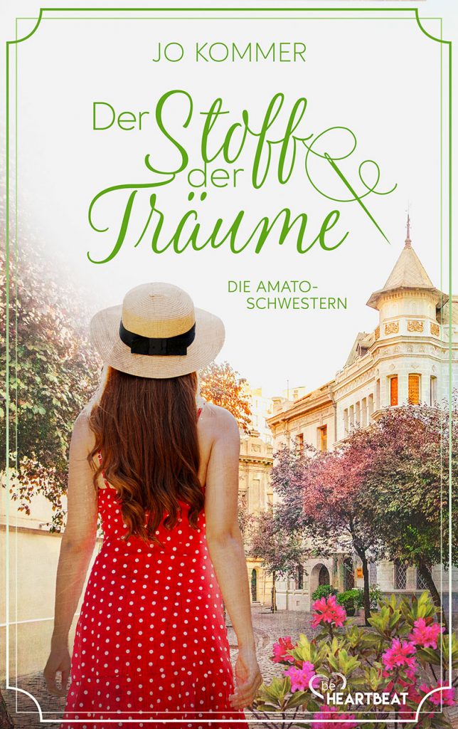 Jo Kommer, Die Amato-Schwestern: Der Stoff der Träume