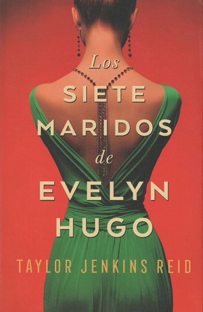 novela Los siete maridos de Evelyn Hugo de Taylor Jenkins Reid