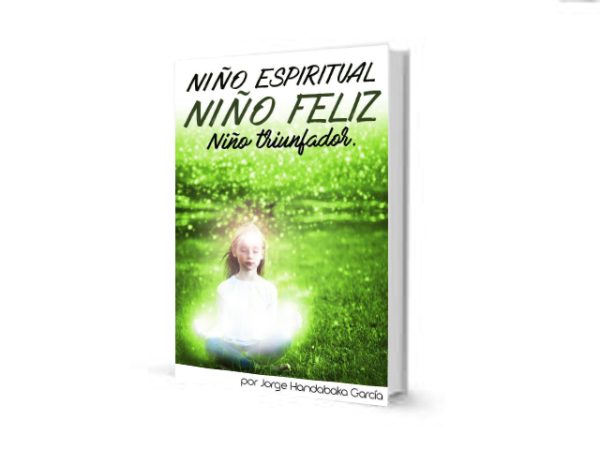 Niño Espiritual, Niño Feliz, Niño Triunfador