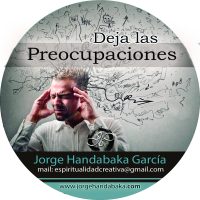 DEJA ATRÁS LAS PREOCUPACIONES