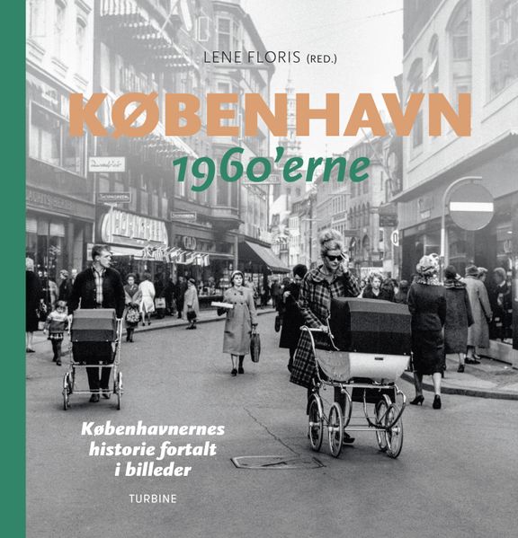 Ny fotobog dokumenterer livet i 1960’ernes København