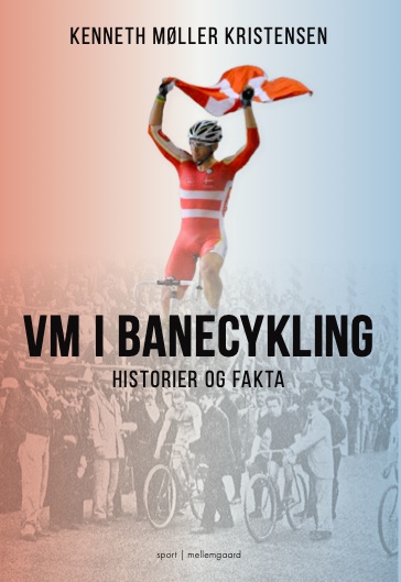 Officiel udgivelsesdato for bogen “VM i Banecykling – Historier of fakta”