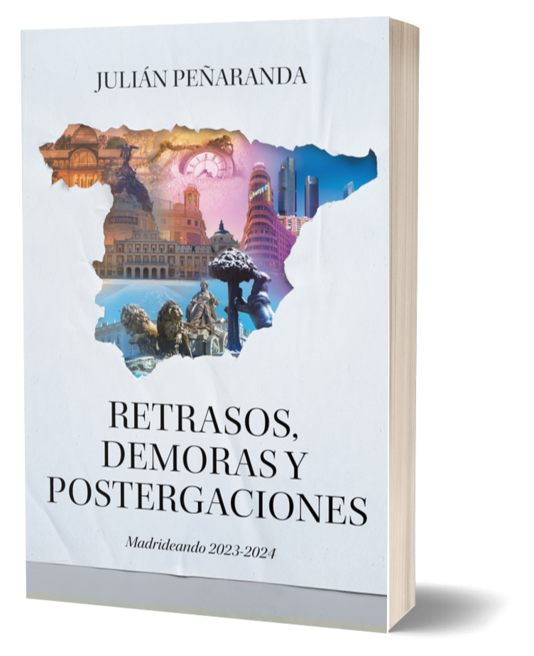 Retrasos, demoras y postergaciones - Julián Peñaranda