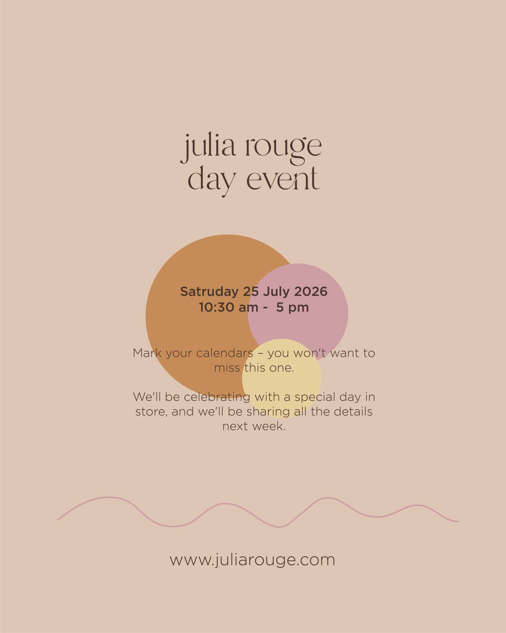 Julia Rouge Day Event In Store - TBC