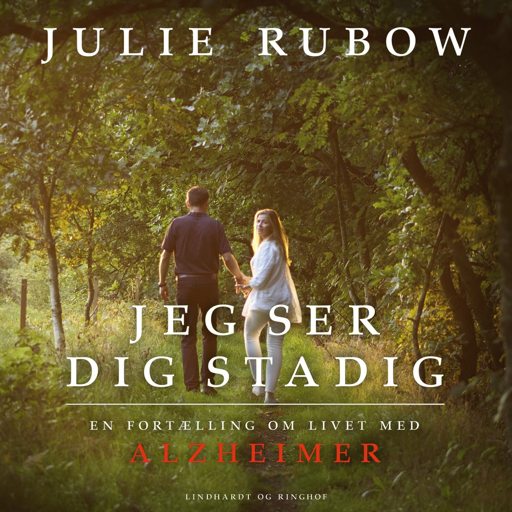 Jeg ser dig stadig Julie Rubow Bog livet med alzheimer