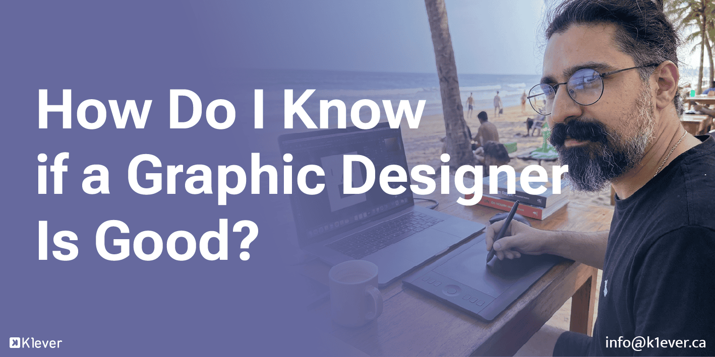 How Do I Know if a Graphic Designer Is Good?