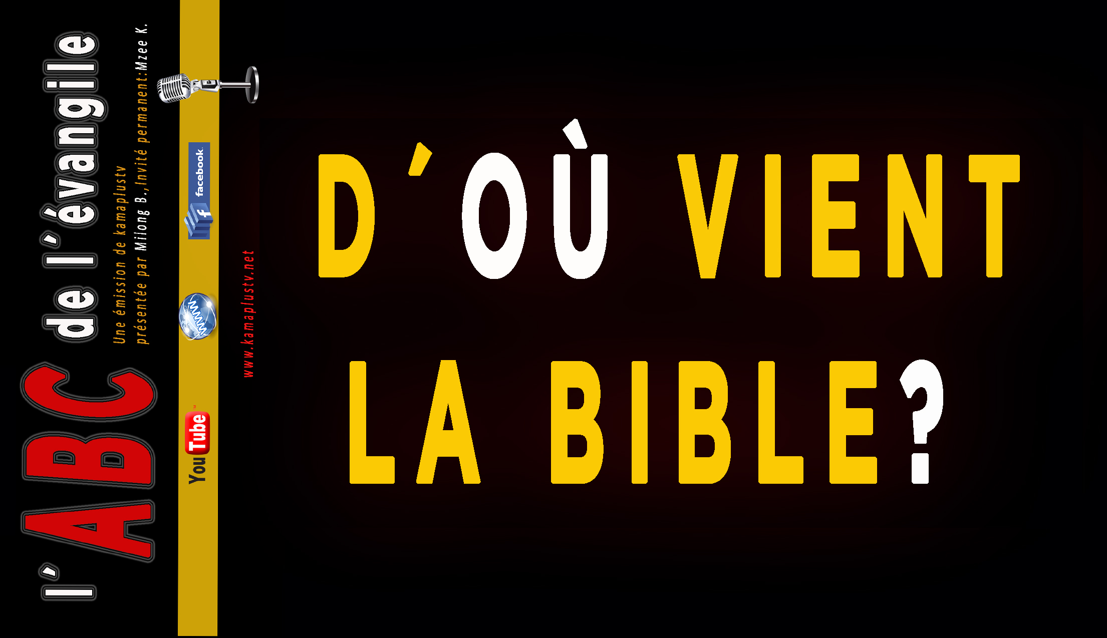 d´où vient la Bible? l´abc de l´évangile