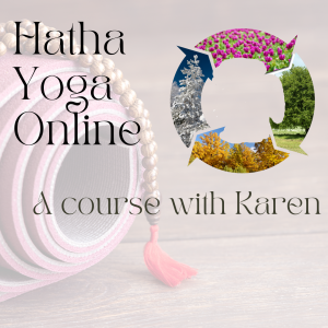 Online Yoga w/Karen Loy - Fall into Winter