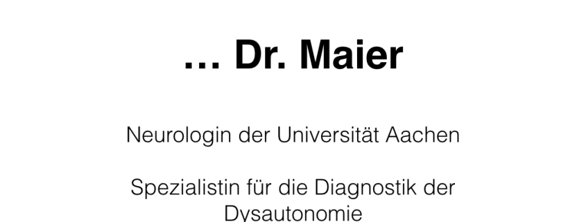 Text: 5 Fragen an Dr. Maier. Neurologin der Universität Aachen. Spezialistin für die Diagnostik der Dysautonomie