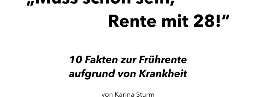 Text: Muss schön sein Rente mit 28. 10 Fakten zur Frührente aufgrund von Krankheit