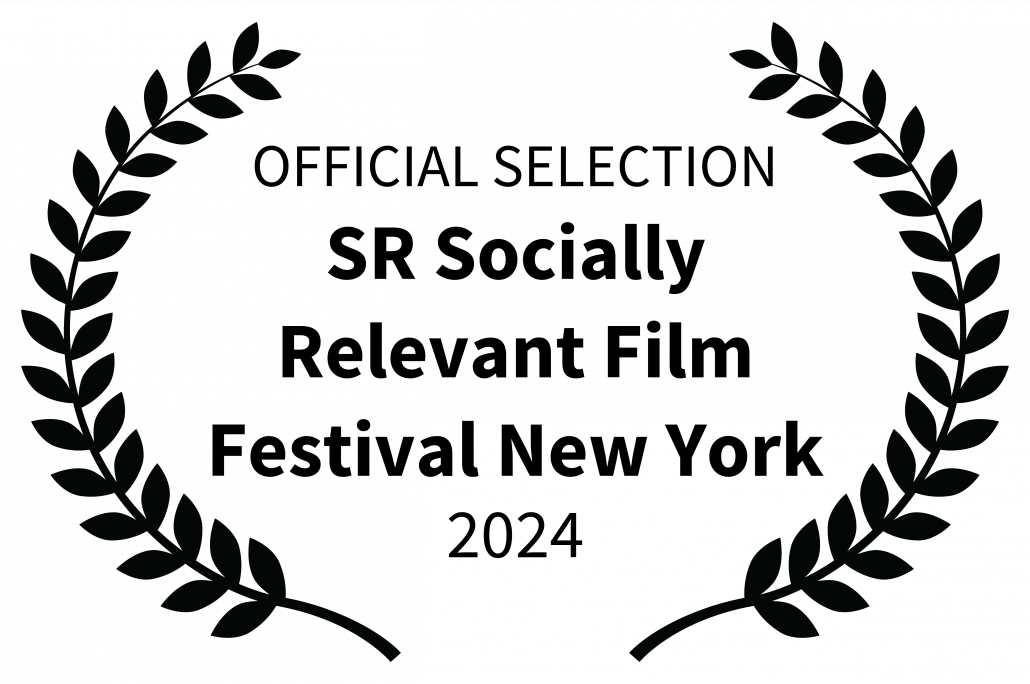 Festival Laurel: Official Selection SR Socially Relevant Film Festival New York 2024