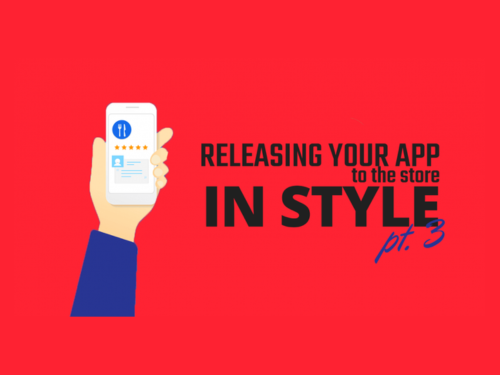 Releasing Your App to the Store in Style Part 3