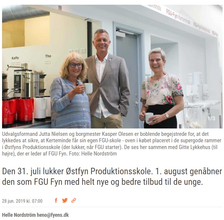 Fyens Stiftstidende 28. juni 2019 - Den 31 juli lukker Østfyns Produktionsskole. 1. august genåbnere den som FGUI Fyn med helt nye og bedre tilbud til de unge.