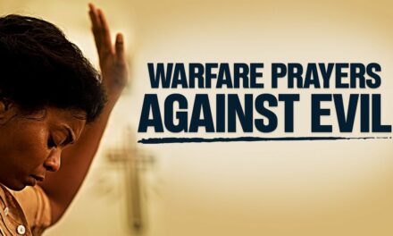 (THIS IS POWERFUL!) The Best Warfare Prayers For God To Deliver & Protect You From EVERY EVIL ATTACK