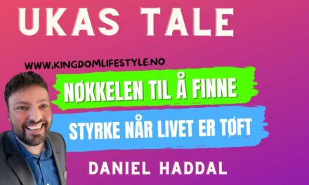 Nøkkelen til å finne styrke – ukas tale