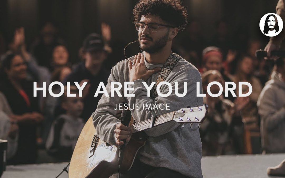 Holy Are You Lord Medley | Jesus Image